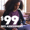 $99 SEO Assessment